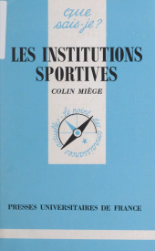 E-book, Les institutions sportives, Presses universitaires de France (réédition numérique FeniXX)