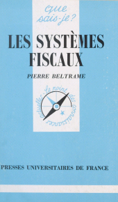 eBook, Les systèmes fiscaux, Presses universitaires de France (réédition numérique FeniXX)