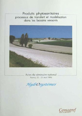 E-book, Produits phytosanitaires : Processus de transfert et modélisation dans les bassins versants : Séminaire de Nançy : 22 et 23 mai 1996, Irstea