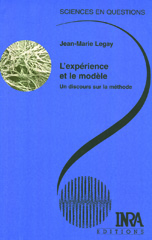 eBook, L'expérience et le modèle : Un discours sur la méthode, Legay, Jean-Marie, Éditions Quae