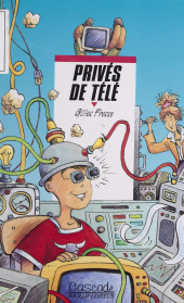 E-book, Privés de télé, Rageot (réédition numérique FeniXX)