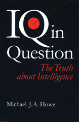 eBook, IQ in Question : The Truth about Intelligence, SAGE Publications Ltd