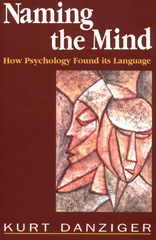 E-book, Naming the Mind : How Psychology Found Its Language, Danziger, Kurt, SAGE Publications Ltd