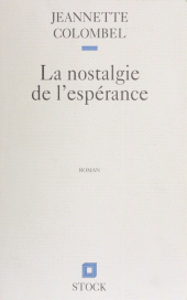 E-book, La Nostalgie de l'espérance : Lyon 1945-Algérie 1958, Stock (réédition numérique FeniXX)
