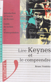 eBook, Lire Keynes et le comprendre : Introduction à l'oeuvre de Keynes. Guide de lecture et d'interprétation, Vuibert (réédition numérique FeniXX)