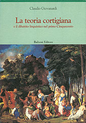 E-book, La teoria cortigiana e il dibattito linguistico nel primo Cinquecento, Bulzoni