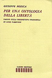 E-book, Per una ontologia della libertà : saggio sulla prospettiva filosofica di Luigi Pareyson, Modica, Giuseppe, 1946-, Cadmo