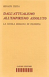 eBook, Dall'attualismo all'empirismo assoluto : la scuola romana di filosofia, Cadmo