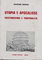 eBook, Utopia e apocalisse : cristianesimo e temporalità, Nicolosi, Salvatore, Cadmo