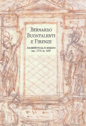 E-book, Bernardo Buontalenti e Firenze : architettura e disegno dal 1576 al 1607, L.S. Olschki