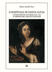 eBook, L'Hospitale di Santa Lucia : un'istituzione novarese dal 1599 al servizio del disagio giovanile, Interlinea