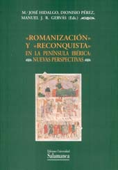 eBook, Romanización y Reconquista en la Península Ibérica : nuevas perspectivas, Ediciones Universidad de Salamanca