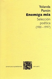 eBook, Enemiga mía : selección poética (1981-1997), Pantin, Yolanda, 1955-, Iberoamericana