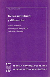 E-book, De las similtudes y diferencias : honor y drama de los siglos XVI y XVII en Italia y España, Toro, Alfonso de., Iberoamericana  ; Vervuert