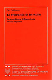 E-book, La separación de los estilos : para una historia de la conciencia literaria argentina, Iberoamericana  ; Vervuert