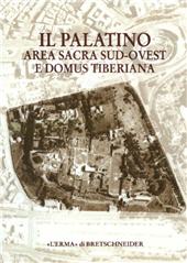 eBook, Il Palatino : area sacra sud-ovest e Domus Tiberiana, L'Erma di Bretschneider