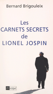 E-book, Les carnets secrets de Lionel Jospin, L'Archipel (réédition numérique FeniXX)
