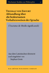 E-book, Abhandlung uber die bedeutsamen Verhaltensweisen der Sprache : Tractatus de Modis significandi, John Benjamins Publishing Company