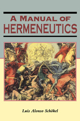 E-book, A Manual of Hermeneutics, Alonso Schökel, Luis, Bloomsbury Publishing