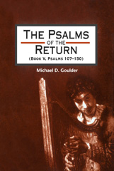 E-book, The Psalms of the Return (Book V, Psalms 107-150), Goulder, Michael D., Bloomsbury Publishing