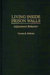 E-book, Living Inside Prison Walls, DeRosia, Victoria R., Bloomsbury Publishing