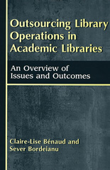 E-book, Outsourcing Library Operations in Academic Libraries, Benaud, Claire-Lise, Bloomsbury Publishing