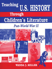 E-book, Teaching U.S. History Through Children's Literature, Miller, Wanda, Bloomsbury Publishing