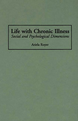 eBook, Life with Chronic Illness, Royer, Ariela, Bloomsbury Publishing