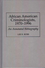 E-book, African American Criminologists, 1970-1996, Ross, Lee., Bloomsbury Publishing