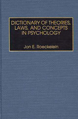 E-book, Dictionary of Theories, Laws, and Concepts in Psychology, Roeckelein, Jon., Bloomsbury Publishing