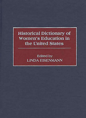 eBook, Historical Dictionary of Women's Education in the United States, Eisenmann, Linda, Bloomsbury Publishing