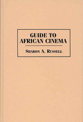 E-book, Guide to African Cinema, Russell, Sharon A., Bloomsbury Publishing