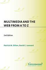 E-book, Multimedia and the Web from A to Z, Dillon, Patrick M., Bloomsbury Publishing