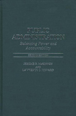 E-book, Public Administration : Balancing Power and Accountability, McKinney, Jerome B., Bloomsbury Publishing