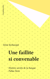 E-book, Une faillite si convenable : Histoire secrète de la banque Pallas Stern, Calmann-Lévy (réédition numérique FeniXX)