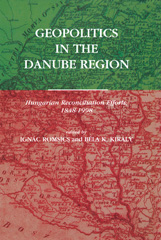 E-book, Geopolitics in the Danube Region : Hungarian Reconciliation Efforts, 1848-1998, Central European University Press