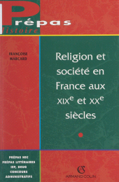 eBook, Religion et société en France aux XIXe et XXe siècles : Sensibilités cultuelles et culturelles, Armand Colin (réédition numérique FeniXX)