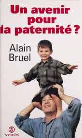 eBook, Un avenir pour la paternité ? : Synthèse des travaux d'une commission réunie à l'initiative du ministère de l'Emploi et de la Solidarité, La Découverte (réédition numérique FeniXX)