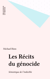 E-book, Les Récits du génocide : Sémiotique de l'indicible, Delachaux et Niestlé (réédition numérique FeniXX)