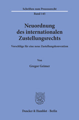 E-book, Neuordnung des internationalen Zustellungsrechts. : Vorschläge für eine neue Zustellungskonvention., Duncker & Humblot