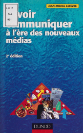 eBook, Savoir communiquer à l'ère des nouveaux médias, Dunod (réédition numérique FeniXX)