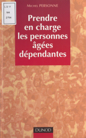 eBook, Prendre en charge les personnes âgées dépendantes, Dunod (réédition numérique FeniXX)