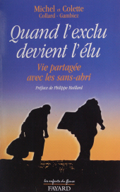 E-book, Quand l'exclu devient l'élu : Vie partagée avec les sans-abri, Fayard (réédition numérique FeniXX)