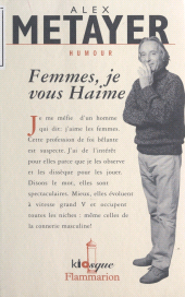 E-book, Femme, je vous Haime, Flammarion (réédition numérique FeniXX)