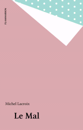 E-book, Le Mal, Flammarion (réédition numérique FeniXX)