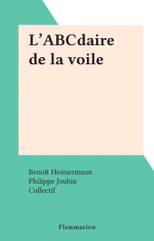 E-book, L'ABCdaire de la voile, Flammarion (réédition numérique FeniXX)