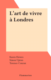 eBook, L'art de vivre à Londres, Flammarion (réédition numérique FeniXX)