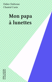 E-book, Mon papa à lunettes, Flammarion (réédition numérique FeniXX)