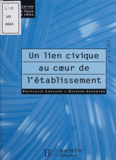 E-book, Un lien civique au coeur de l'établissement, Hachette (réédition numérique FeniXX)