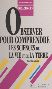 E-book, Observer pour comprendre les sciences de la vie et de la terre, Hachette (réédition numérique FeniXX)